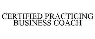 CERTIFIED PRACTICING BUSINESS COACH