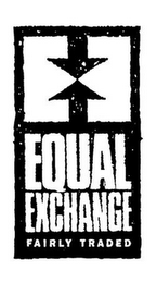 EQUAL EXCHANGE FAIRLY TRADED