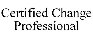 CERTIFIED CHANGE PROFESSIONAL