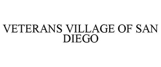 VETERANS VILLAGE OF SAN DIEGO