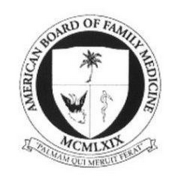 AMERICAN BOARD OF FAMILY MEDICINE MCMLXIX "PALMAM QUI MERUIT FERAT"