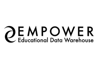 EMPOWER EDUCATIONAL DATA WAREHOUSE
