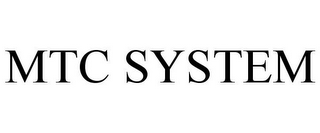 MTC SYSTEM