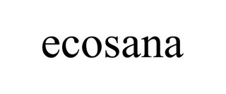 ECOSANA