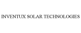 INVENTUX SOLAR TECHNOLOGIES