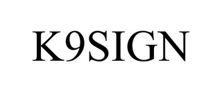K9SIGN