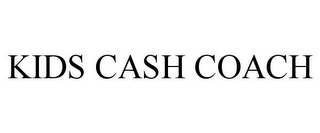 KIDS CASH COACH