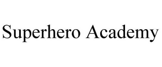 SUPERHERO ACADEMY