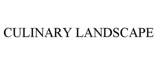 CULINARY LANDSCAPE