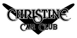 CHRISTINE CAR CLUB V