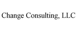 CHANGE CONSULTING, LLC