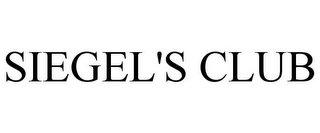 SIEGEL'S CLUB