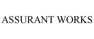 ASSURANT WORKS