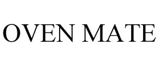OVEN MATE