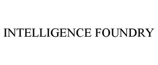 INTELLIGENCE FOUNDRY