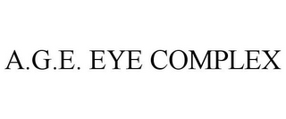 A.G.E. EYE COMPLEX