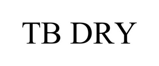 TB DRY