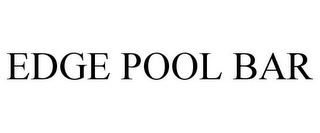 EDGE POOL BAR