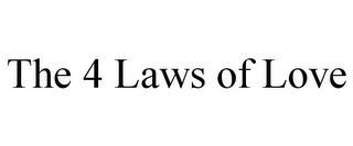 THE 4 LAWS OF LOVE