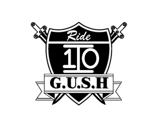 RIDE 1I0 G.U.S.H