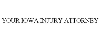 YOUR IOWA INJURY ATTORNEY
