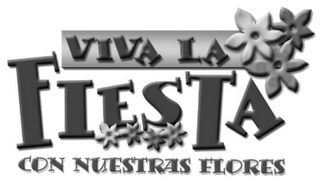 VIVA LA FIESTA CON NUESTRAS FLORES