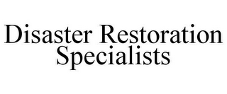 DISASTER RESTORATION SPECIALISTS