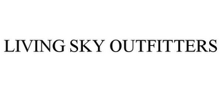 LIVING SKY OUTFITTERS