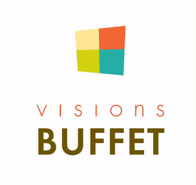 VISIONS BUFFET