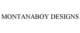 MONTANABOY DESIGNS