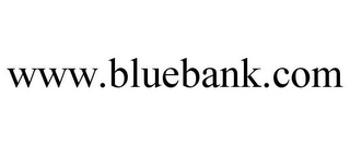 WWW.BLUEBANK.COM