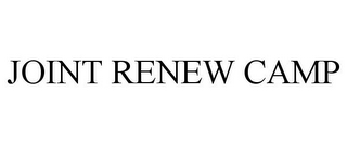 JOINT RENEW CAMP