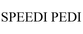 SPEEDI PEDI