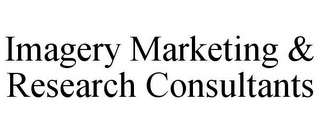 IMAGERY MARKETING & RESEARCH CONSULTANTS