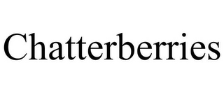 CHATTERBERRIES