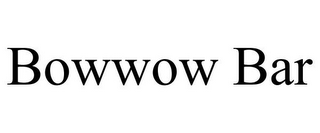 BOWWOW BAR