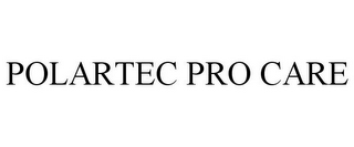 POLARTEC PRO CARE