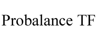 PROBALANCE TF