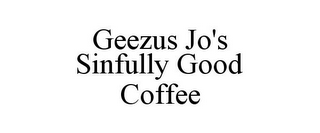 GEEZUS JO'S SINFULLY GOOD COFFEE