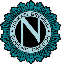 N NINKASI BREWING EUGENE, OREGON