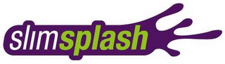 SLIMSPLASH