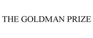 THE GOLDMAN PRIZE