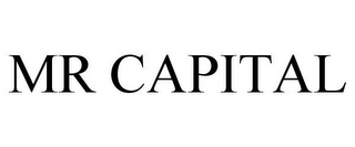 MR CAPITAL