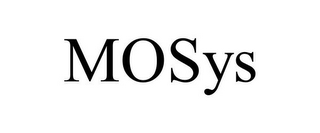 MOSYS