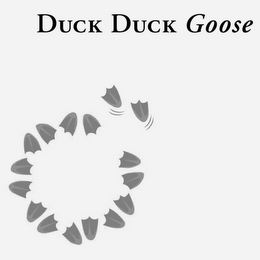 DUCK DUCK GOOSE