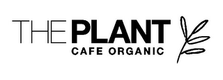 THE PLANT CAFE ORGANIC