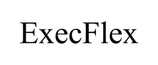 EXECFLEX