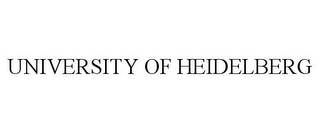 UNIVERSITY OF HEIDELBERG