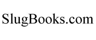 SLUGBOOKS.COM