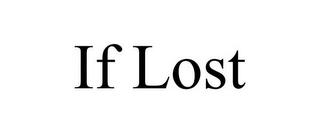 IF LOST